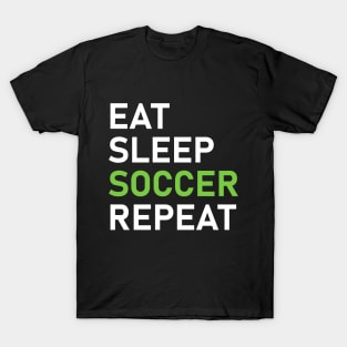 Eat. Sleep. Soccer. Repeat. T-Shirt